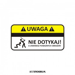 Uwaga Nie Dotykaj