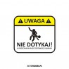 Uwaga Nie Dotykaj