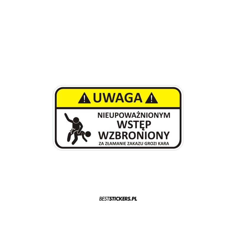 Nieupoważnionym Wstęp Wzbroniony