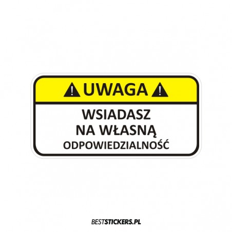 Wsiadasz Na Własną Odpowiedzialność