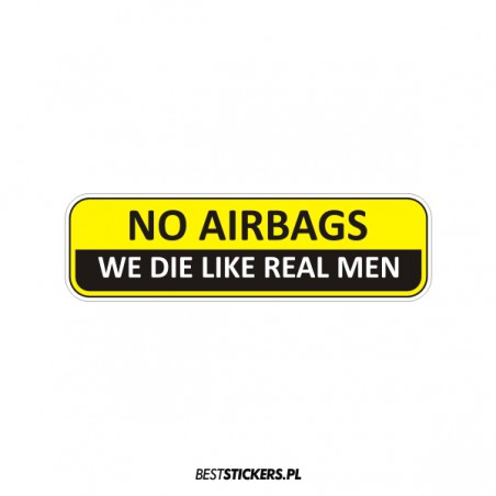 No Airbags Real Men