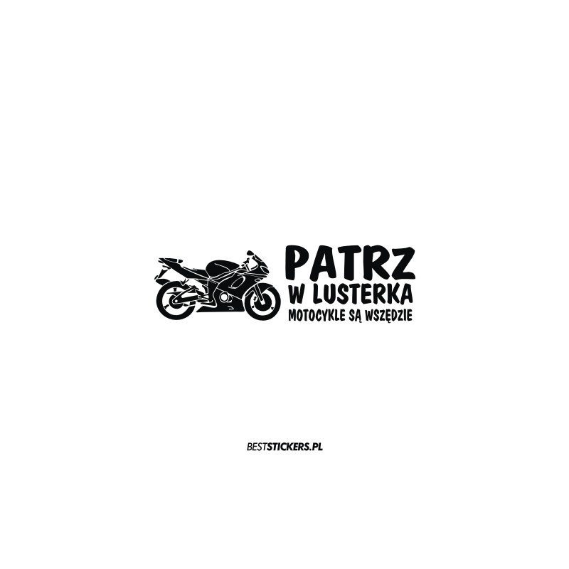 Patrz w Lusterka Motocykle