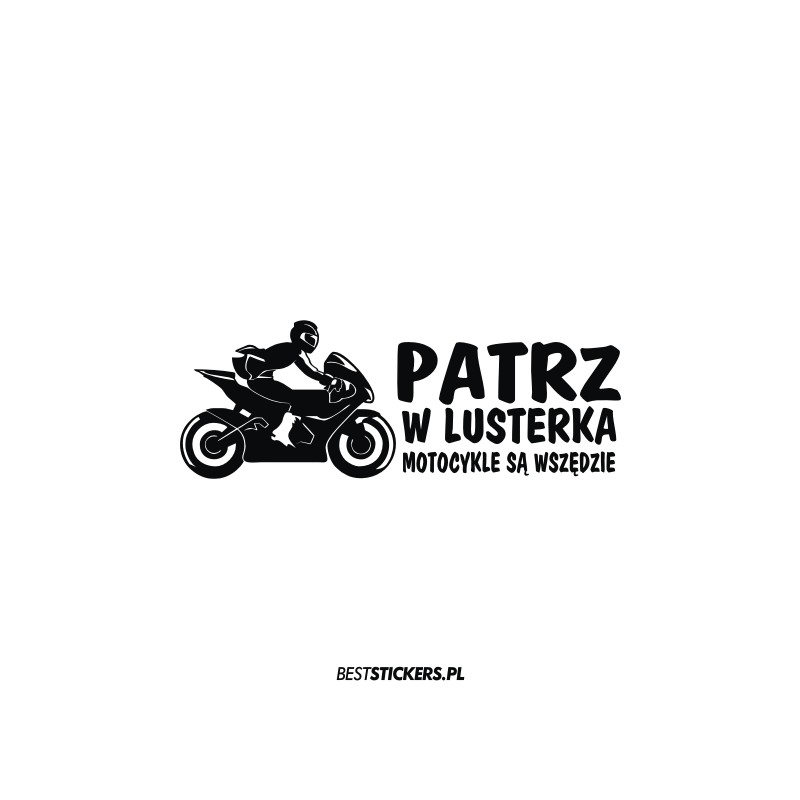 Patrz w Lusterka Motocykle