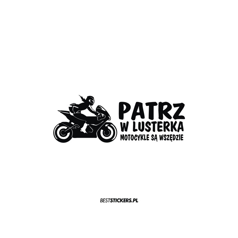 Patrz w Lusterka Motocykle