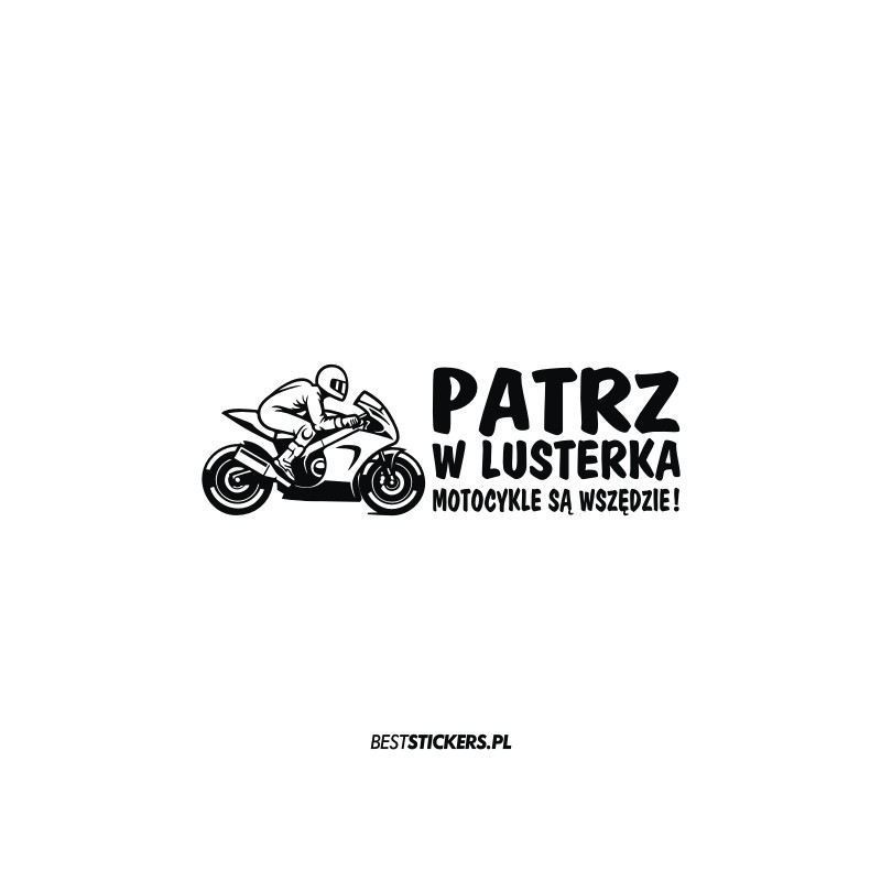 Patrz w Lusterka Motocykle