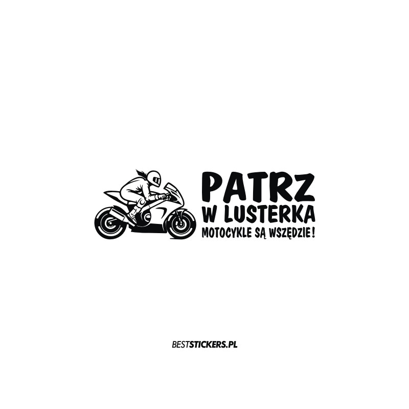 Patrz w Lusterka Motocykle