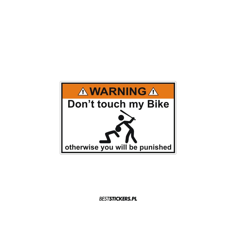 Warning Don't touch my bike