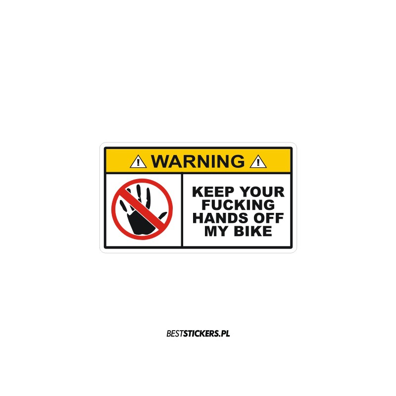 Warning Keep Your Bike