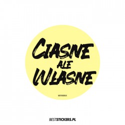 Ciasne Ale Własne