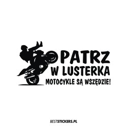 Patrz w Lusterka Motocykle...