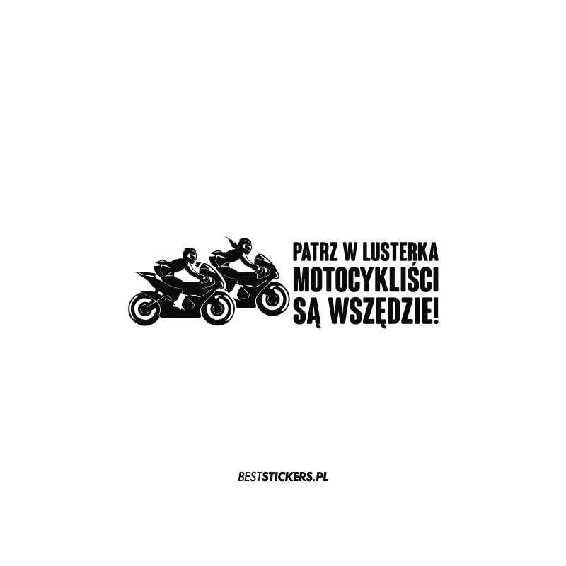 Patrz w Lusterka Motocykliści