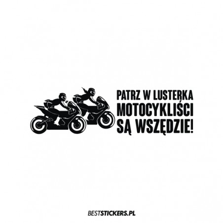 Patrz w Lusterka Motocykliści