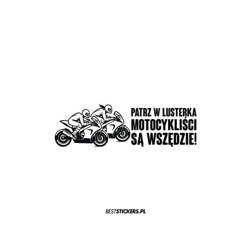 Patrz w Lusterka Motocykliści