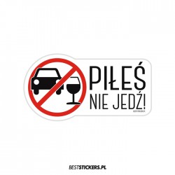 Piłeś Nie Jedź