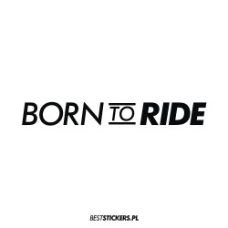 Born To Ride