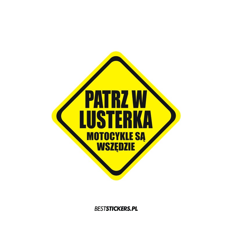 Patrz w Lusterka Motocykle