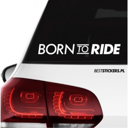 Born To Ride