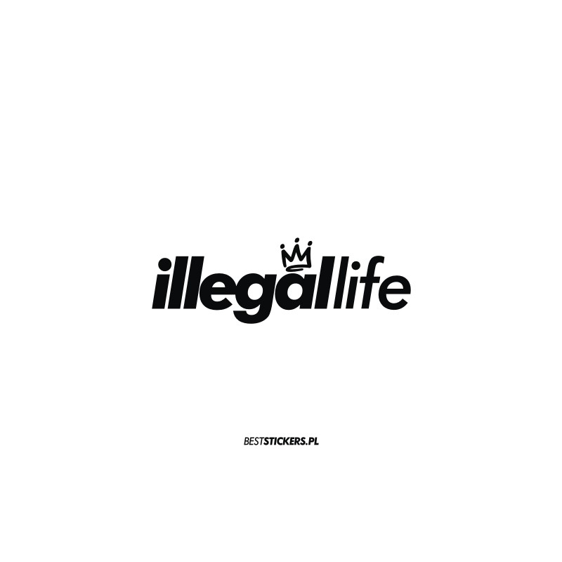 illegal life