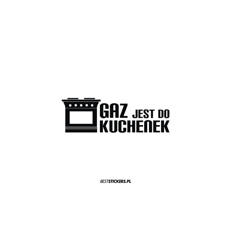 Gaz Jest Do Kuchenek