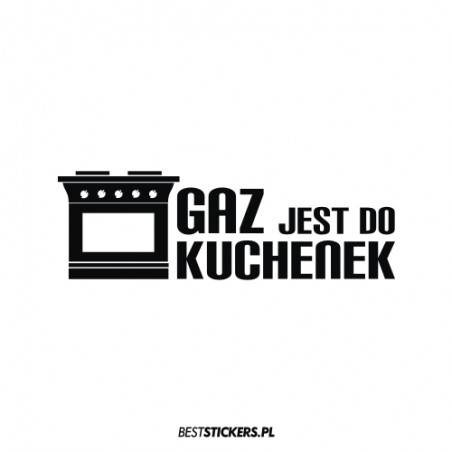 Gaz Jest Do Kuchenek