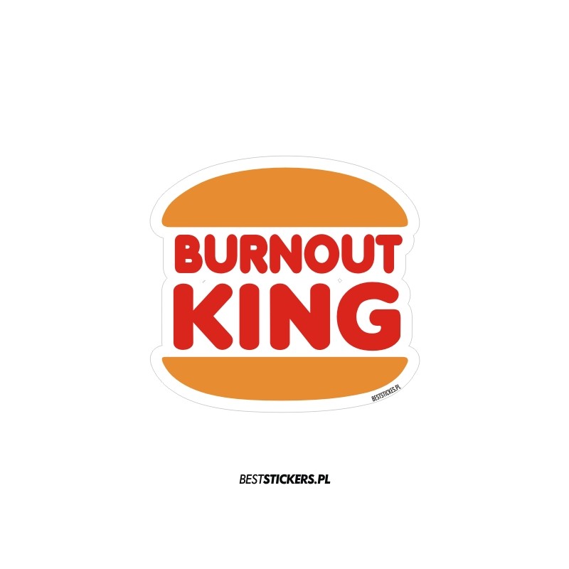 Burnout King