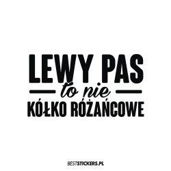 Lewy Pas To Nie Kółko...