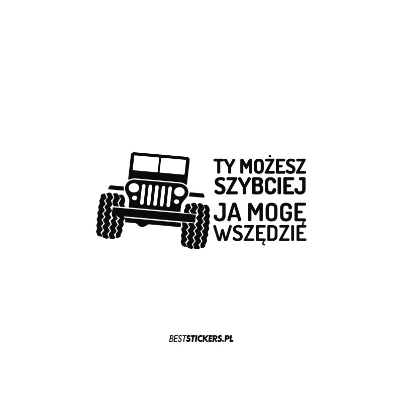 Ty Możesz Szybciej Ja Mogę Wszędzie