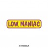 Low Maniac