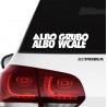 Albo Grubo Albo Wcale