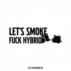 Let's Smoke Fuck Hybrid
