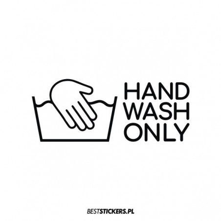 Hand Wash Only