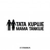 Tata Kupuje Mama Tankuje