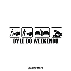 Byle Do Weekendu