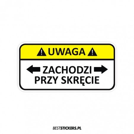 Uwaga Zachodzi Przy Skręcie