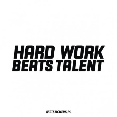 Hard Work Beats Talent