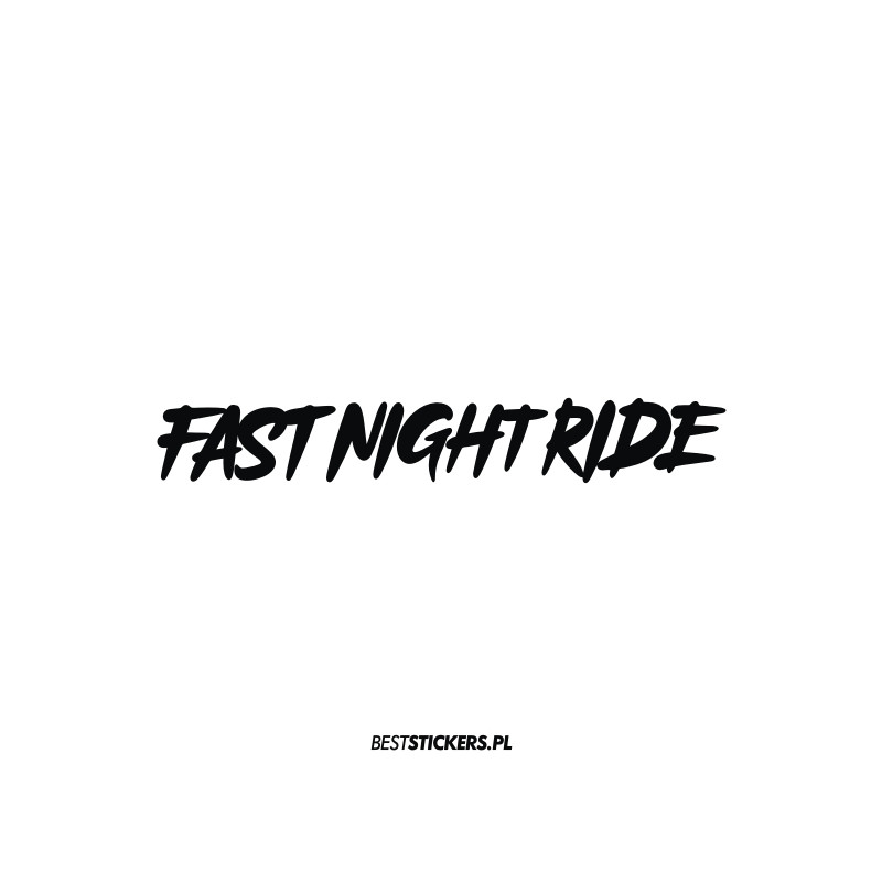 Fast Night Ride