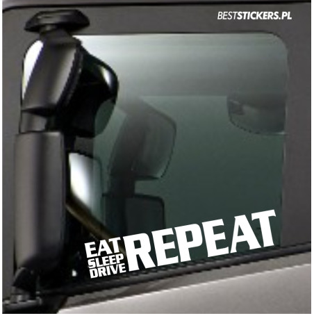 Eat Sleep Drive Repeat