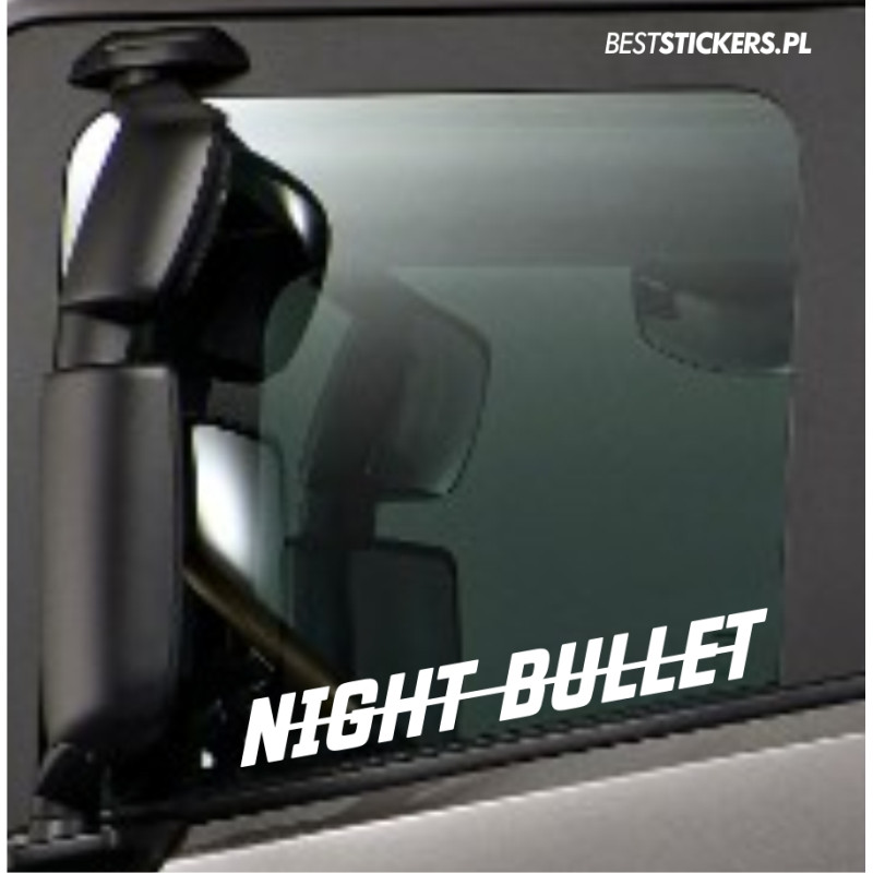 Night Bullet nocny pocisk