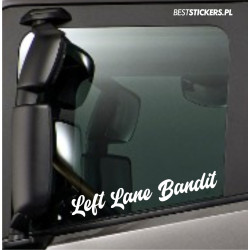 Left Lane Bandit