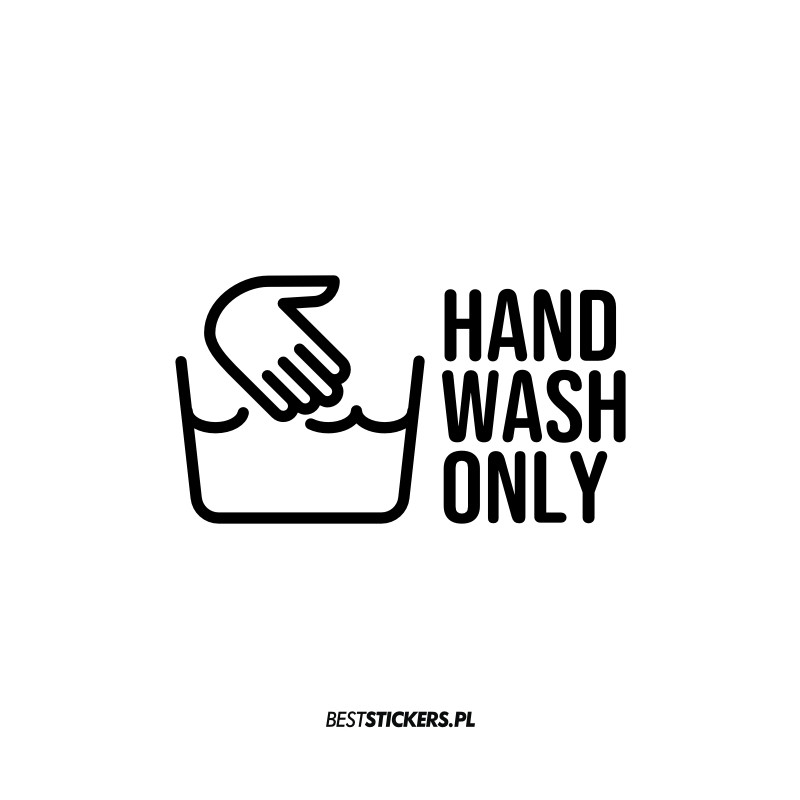 Hand Wash Only