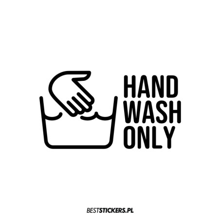 Hand Wash Only