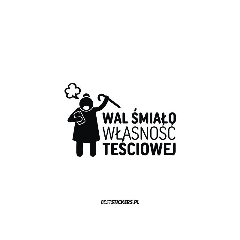 Wal Śmiało Własność Teściowej