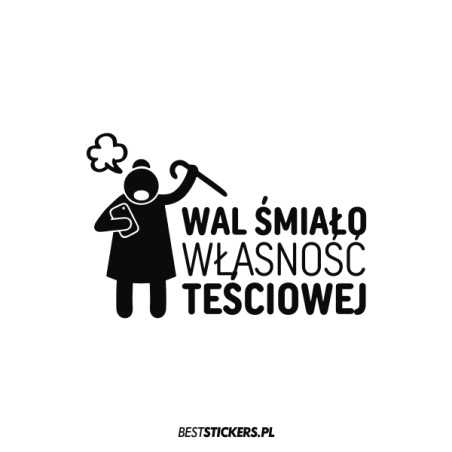 Wal Śmiało Własność Teściowej