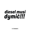 Diesel Musi Dymić