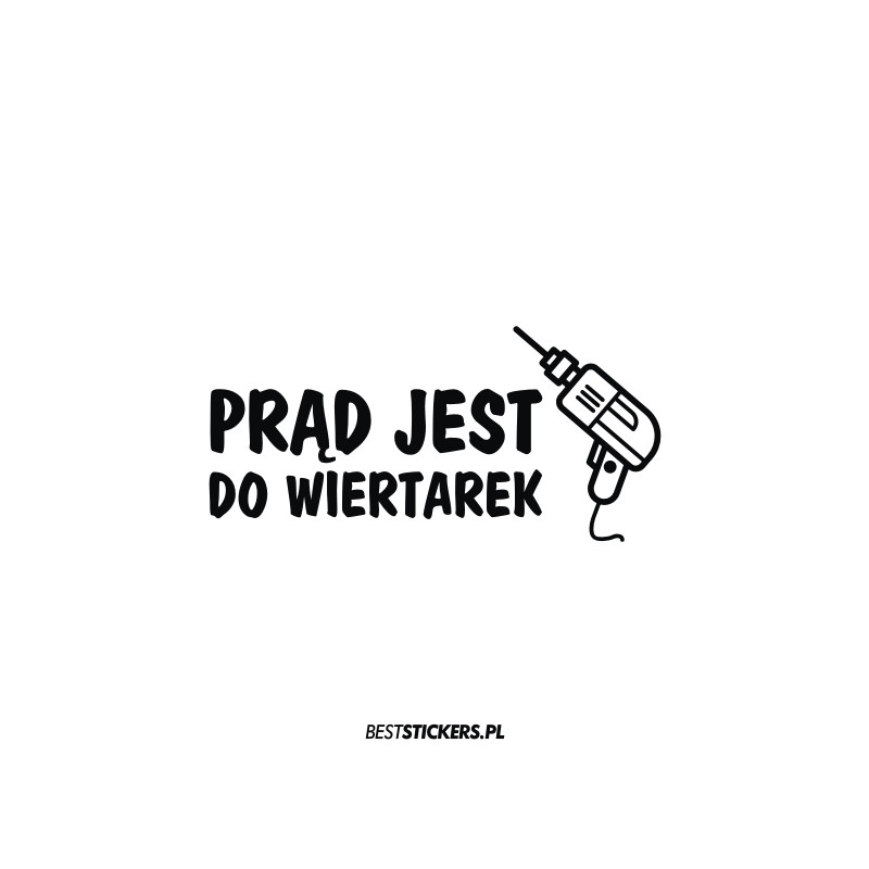 Prąd Jest Do Wiertarek