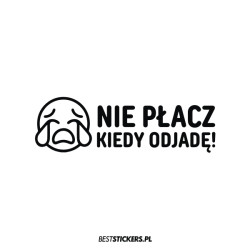 Nie Płacz Kiedy Odjadę