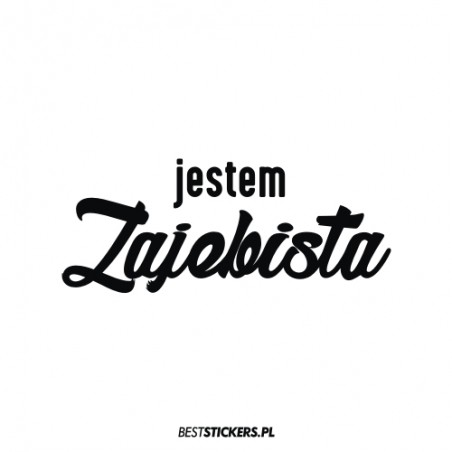 Jestem Zajebista