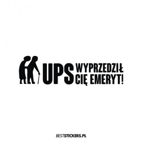 Ups Wyprzedziła Cię Emeryt