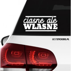 Ciasne Ale Własne