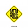 Patrz w Lusterka Motocykle